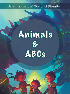 cover image of Animals  & Abcs